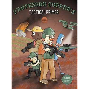 Professor Copper's Tactical Primer