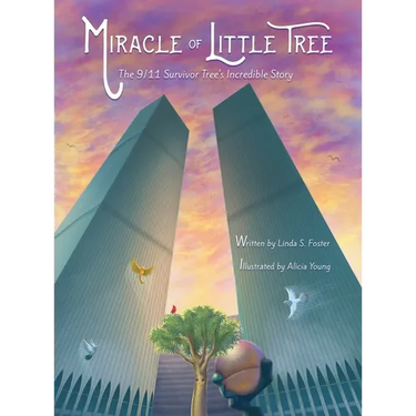 Miracle of Little Tree: The 9/11 Survivor Tree's Incredible Story