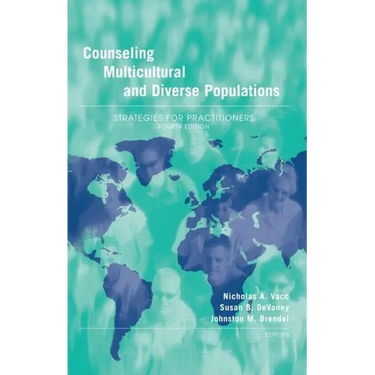 Counseling Multicultural and Diverse Populations: Strategies for Practitioners