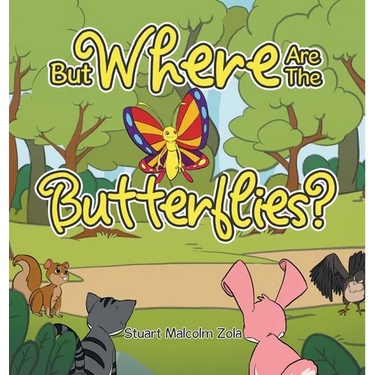 But Where Are The Butterflies?