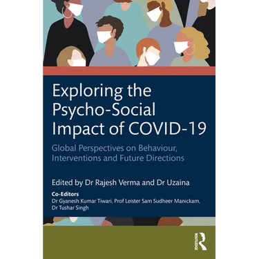 Exploring the Psycho-Social Impact of COVID-19: Global Perspectives on Behaviour, Interventions and Future Directions