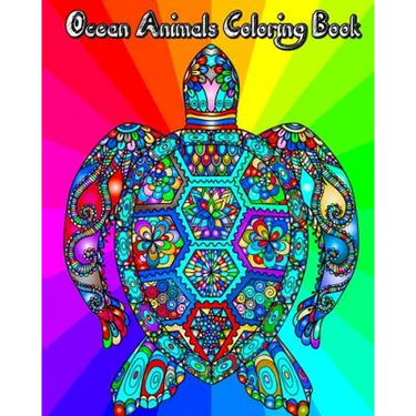 Ocean Animals Coloring Book: for Adults, Teenagers, Kids & Everyone