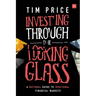 Investing Through the Looking Glass: A rational guide to irrational financial markets