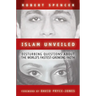 Islam Unveiled: Disturbing Questions about the World's Fastest-Growing Religion