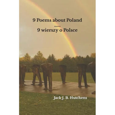 9 Poems about Poland / 9 wierszy o Polsce