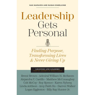 Leadership Gets Personal: Finding Purpose, Transforming Lives, and Never Giving Up