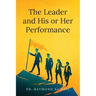 The Leader and His or Her Performance