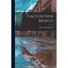 Cacti in New Mexico