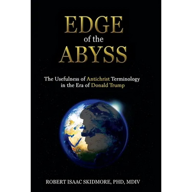 Edge of the Abyss: The Usefulness of Antichrist Terminology in the Era of Donald Trump