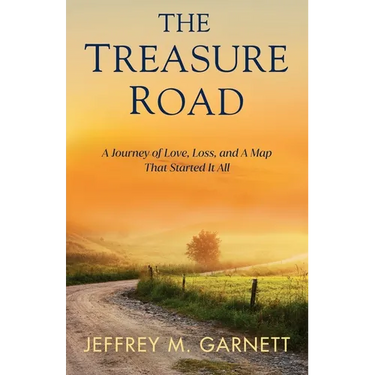 The Treasure Road: A Journey of Love, Loss, and A Map That Started It All