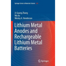 Lithium Metal Anodes and Rechargeable Lithium Metal Batteries