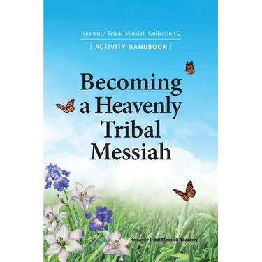 Becoming a Heavenly Tribal Messiah: Heavenly Tribal Messiah Collection 2
