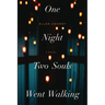 One Night Two Souls Went Walking
