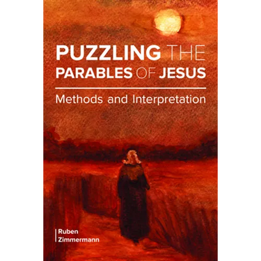 Puzzling the Parables of Jesus: Methods and Interpretation