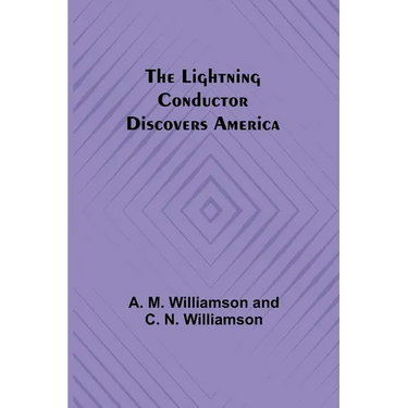 The Lightning Conductor Discovers America