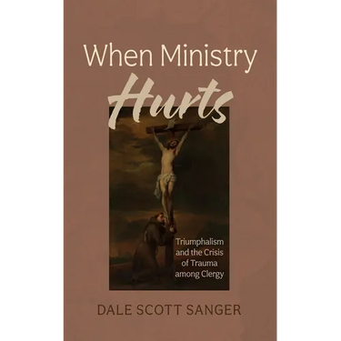 When Ministry Hurts