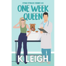 One Week Queen: A Single Mom Workplace Romance