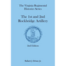 The Virginia Regimental Histories Series: The 1st and 2nd Rockbridge Artillery, 2nd Edition