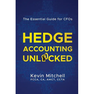 Hedge Accounting Unlocked: The Essential Guide for CFOs