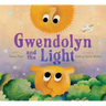 Gwendolyn and the Light: A Picture Book