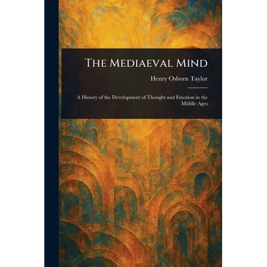 The Mediaeval Mind