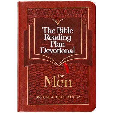 The Bible Reading Plan Devotional for Men: 365 Daily Meditations