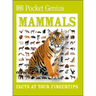 Pocket Genius Mammals: Facts at Your Fingertips