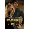 Vampires vs Zombies - The Apocalypse