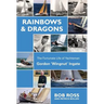 Rainbows & Dragons: The Fortunate Life of Yachtsman Gordon 'Wingnut' Ingate