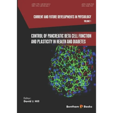 Current and Future Developments in Physiology,: Control of Pancreatic Beta Cell Function and Plasticity in Health and Diabetes