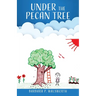 Under the Pecan Tree