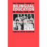The Strange Career of Bilingual Education in Texas, 1836-1981: Volume 2