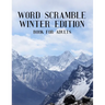 Word Scramble Winter Edition Book For Adults: Large Print Wintertide Puzzle With Solution