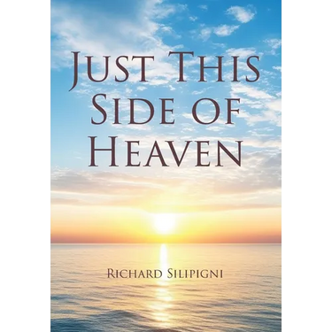 Just This Side of Heaven
