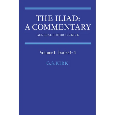 The Iliad: A Commentary: Volume 1, Books 1-4