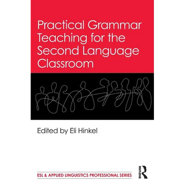Practical Grammar Teaching for the Second Language Classroom