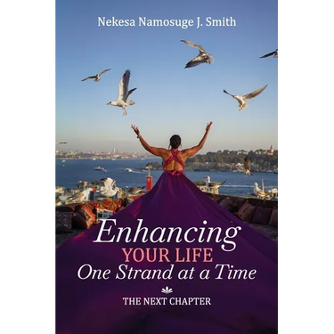 Enhancing Your Life One Strand at a Time: The Next Chapter