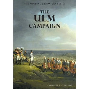 The Ulm Campaign 1805: The Special Campaign Series