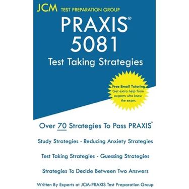 PRAXIS 5081 Test Taking Strategies: PRAXIS 5081 Exam - Free Online Tutoring - The latest strategies to pass your exam.