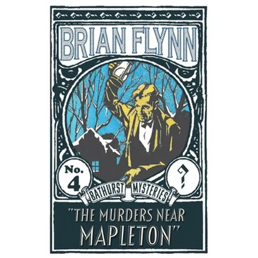 The Murders near Mapleton: An Anthony Bathurst Mystery