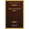 Kings And Gods Of Egypt