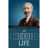 An Ordered Life by G. H. Lang