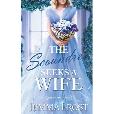 The Scoundrel Seeks a Wife
