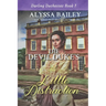 The Devil Duke's Little Distraction: Historical Sweet and Spicy Daddy Duke Romance