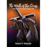 The Walk of the Cross: Christian Discipleship: Dying to Self