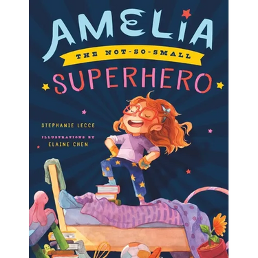 Amelia the Not-So-Small Superhero