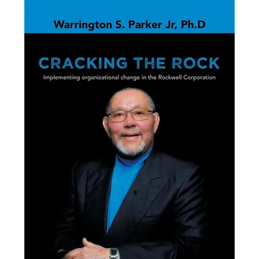 Cracking the Rock: Implementing organizational change in the Rockwell Corporation