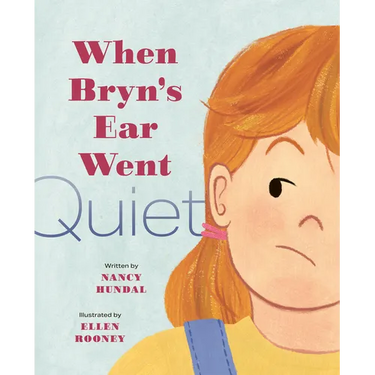 When Bryn's Ear Went Quiet
