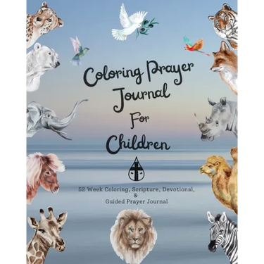 Coloring Prayer journal for children: 52 week coloring, Scripture, Devotional, Guided Prayer Journal