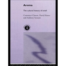 Aroma: The Cultural History of Smell
